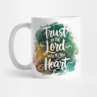 Trust in the lord Mug